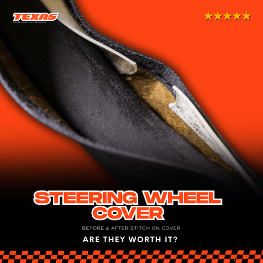 Are Steering Wheel Covers Worth It? Before & After - Texas Custom Interior
