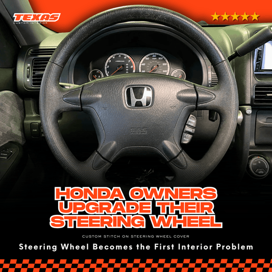Why Honda Owners Upgrade Their Steering Wheel Before Any Other Interior Mod - Texas Custom Interior
